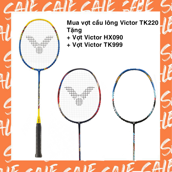 Combo mua vợt cầu lông Victor TK 220 tặng vợt Victor HX090 + vợt Victor TK999